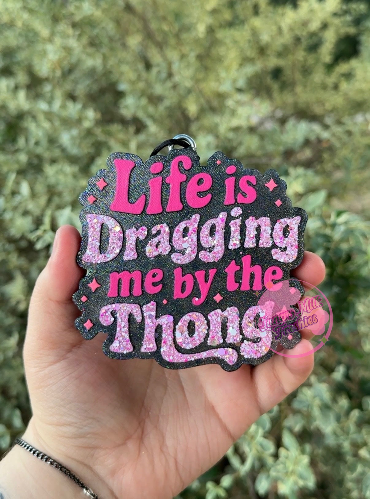 Life is Dragging Me Freshie